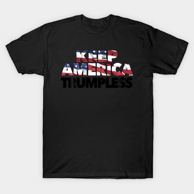 Keep America Trumpless Ban The Don No Trump President T-Shirt by lam-san-dan